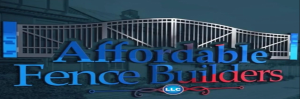 Affordable Fence Builders LLC
