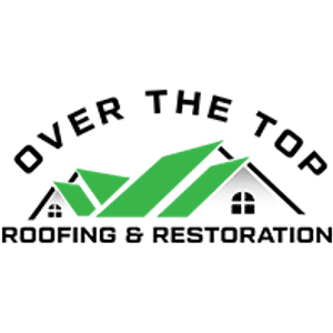 Over The Top Roofing & Restoration