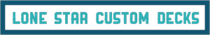 Lonestar custom decks