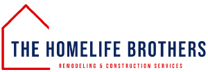 The HomeLife Brothers - Remodeling and Construction