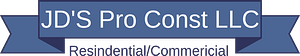 JD'S Pro Const LLC - Logo