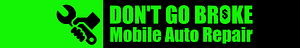 Don't Go Broke Mobile Auto Repair - Logo