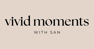 Vivid Moments With San